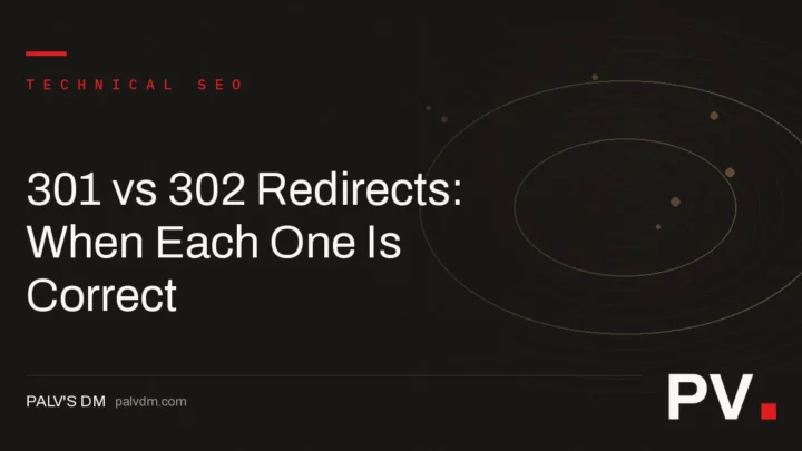 301 vs 302 Redirects: When Each One Is Correct — featured image