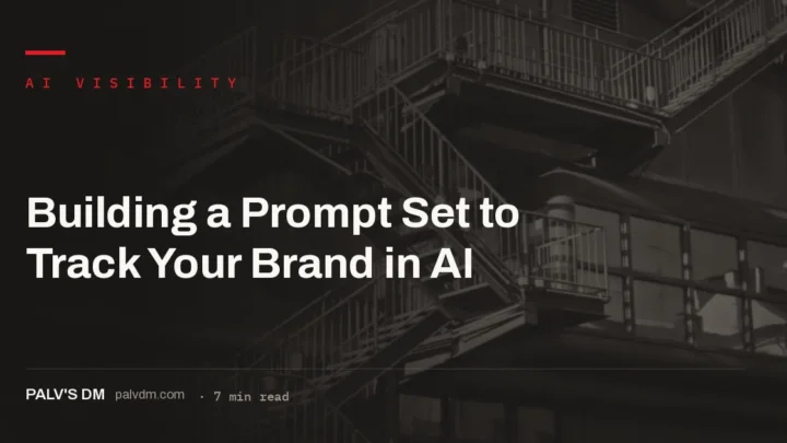 Building an AI prompt set to track brand citation across ChatGPT, Perplexity and Gemini