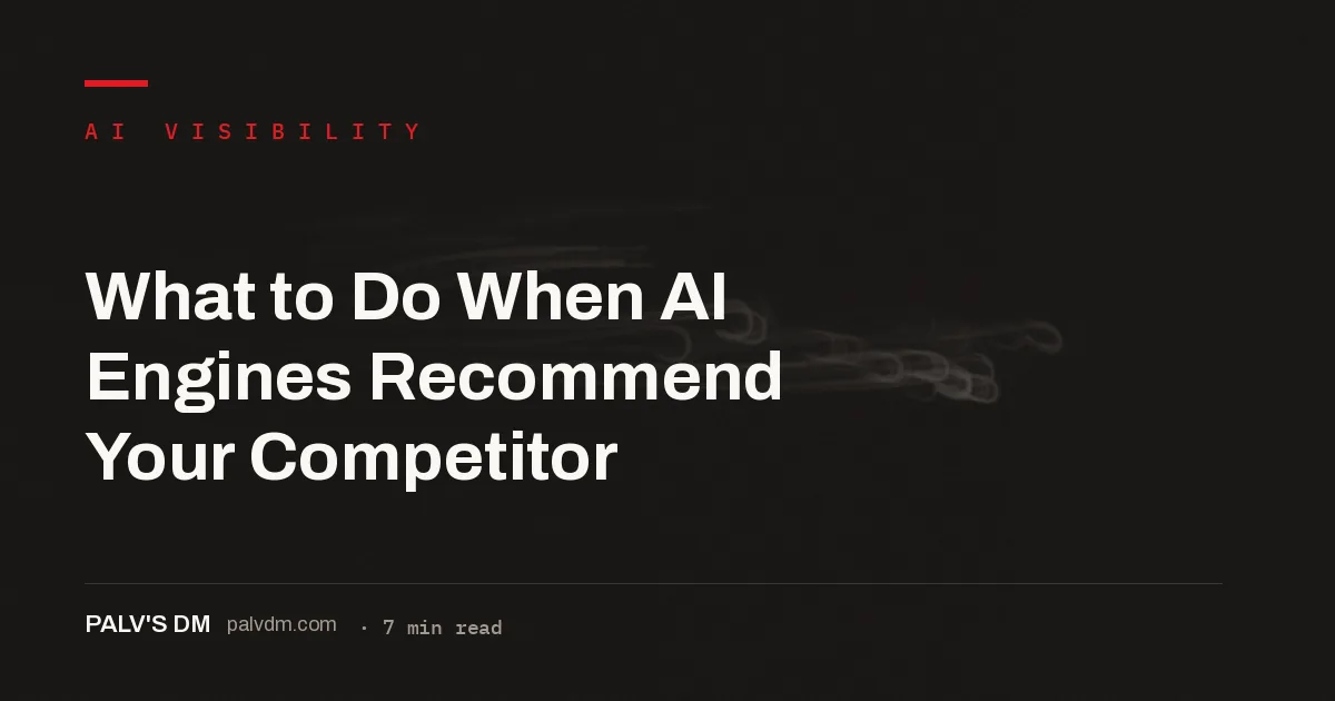 What to do when AI recommends your competitor: diagnosing access, content, entity and source gaps