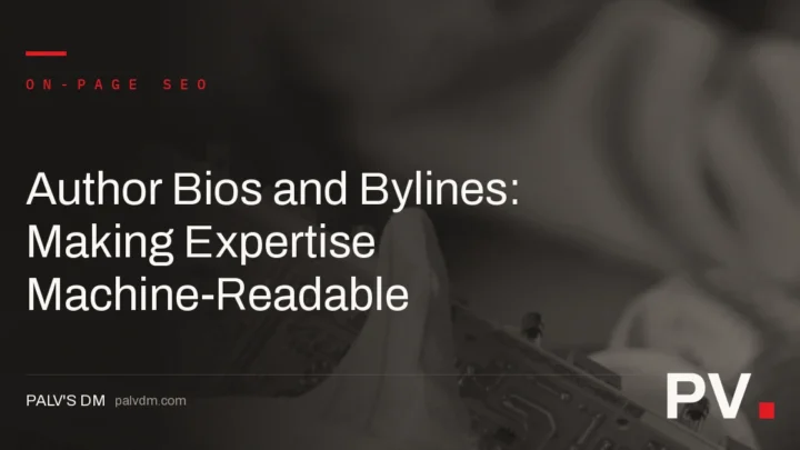 Author Bios and Bylines: Making Expertise Machine-Readable — featured image