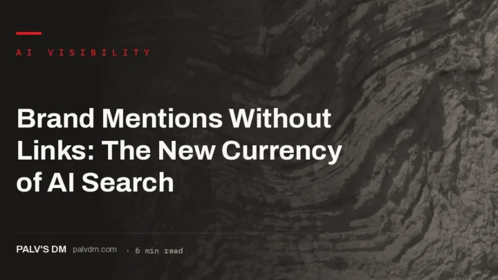 Unlinked brand mentions as a currency of AI search that builds entity confidence