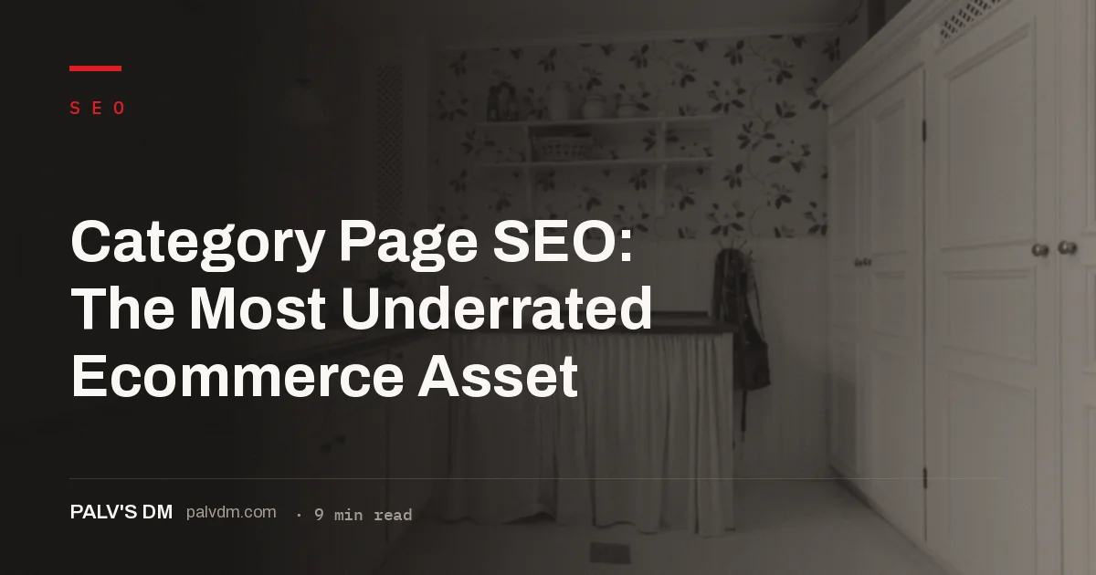 Why category pages outrank individual products when they get unique copy, clean facets, and strong links