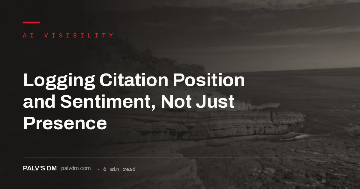 Tracking citation position and sentiment alongside simple presence