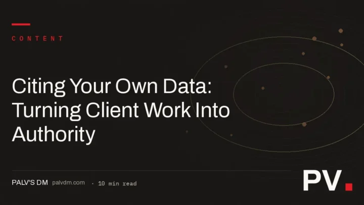 Citing Your Own Data: Turning Client Work Into Authority