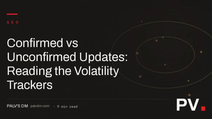Confirmed vs Unconfirmed Updates: Reading the Volatility Trackers