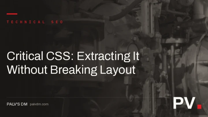 Critical CSS: Extracting It Without Breaking Layout — featured image