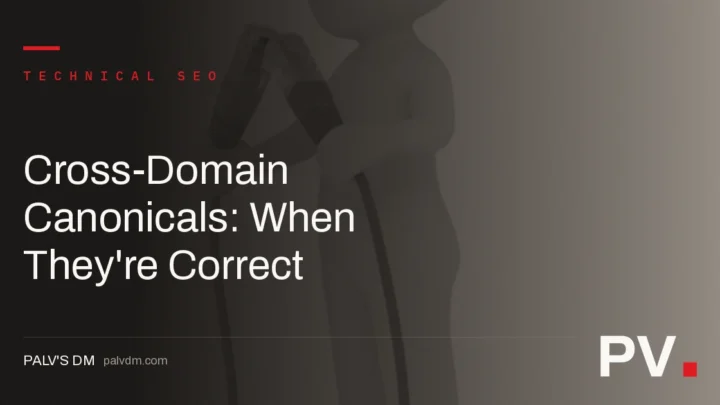 Cross-Domain Canonicals: When They're Correct — featured image
