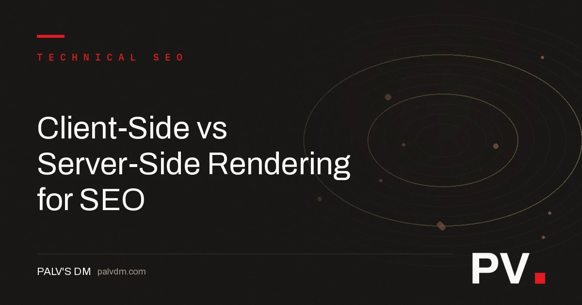 Client-Side vs Server-Side Rendering for SEO — featured image