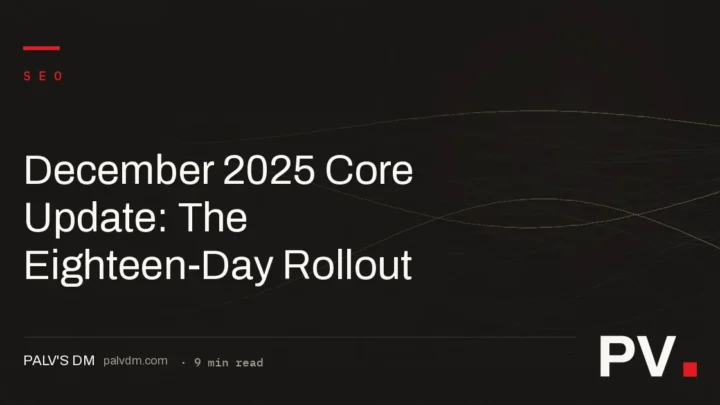 December 2025 Core Update: The Eighteen-Day Rollout