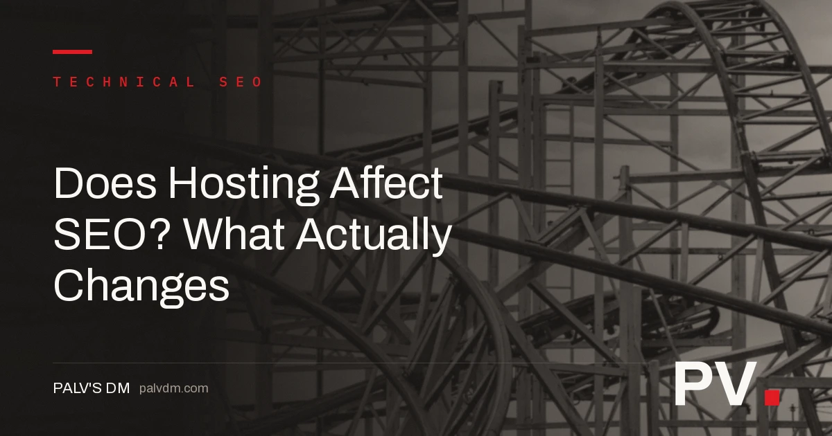 Does Hosting Affect SEO? What Actually Changes — featured image