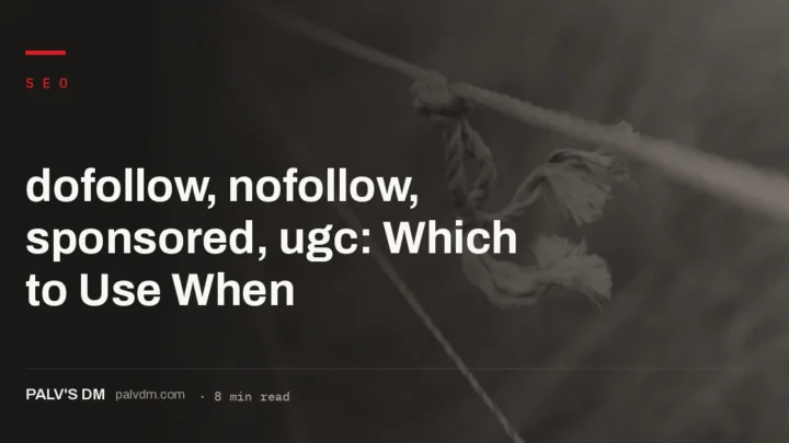 Comparison of dofollow, nofollow, sponsored, and ugc link attributes and when to use each