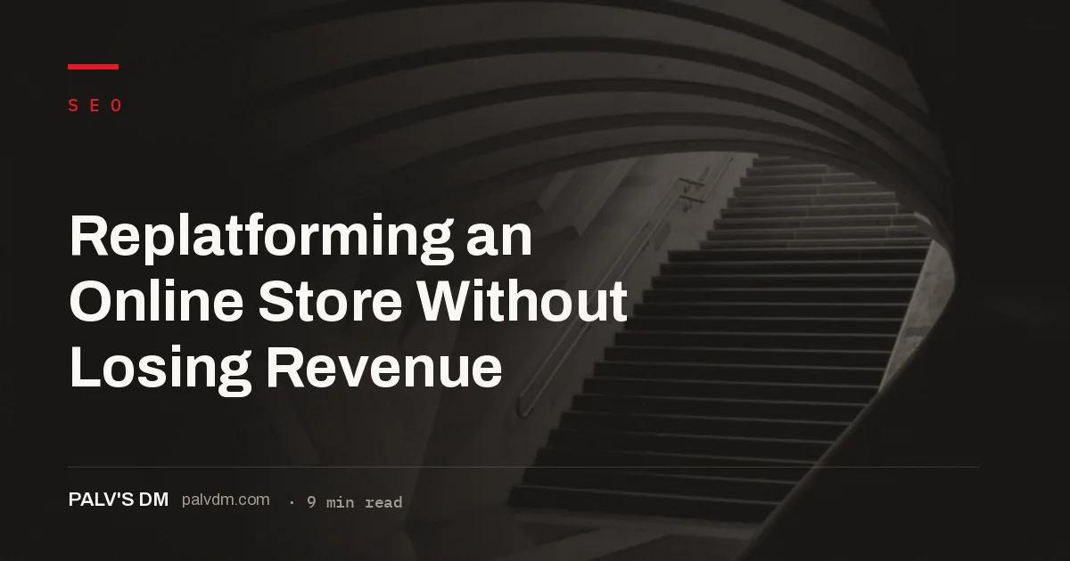 Redirect mapping checklist for migrating an ecommerce store without losing organic rankings