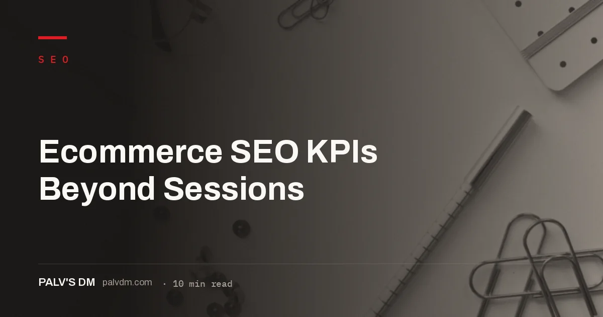 Ledger-style dashboard representing ecommerce SEO KPIs beyond traffic sessions