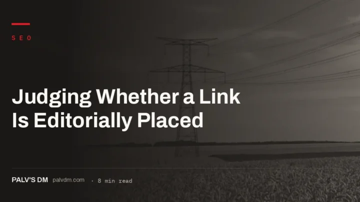 Checklist for telling an editorially placed backlink apart from a paid or manufactured one