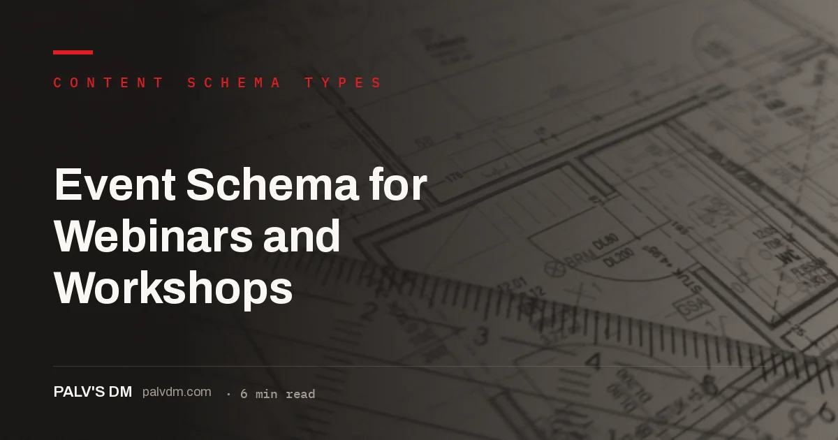 Event schema markup for webinars and workshops structured data guide
