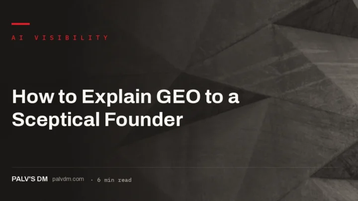 Explaining GEO to a sceptical founder using live prompts and sourced evidence