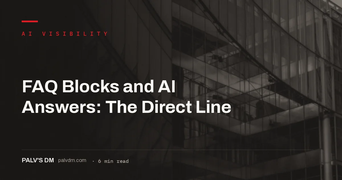 FAQ blocks as pre-packaged question-answer pairs AI engines lift into answers