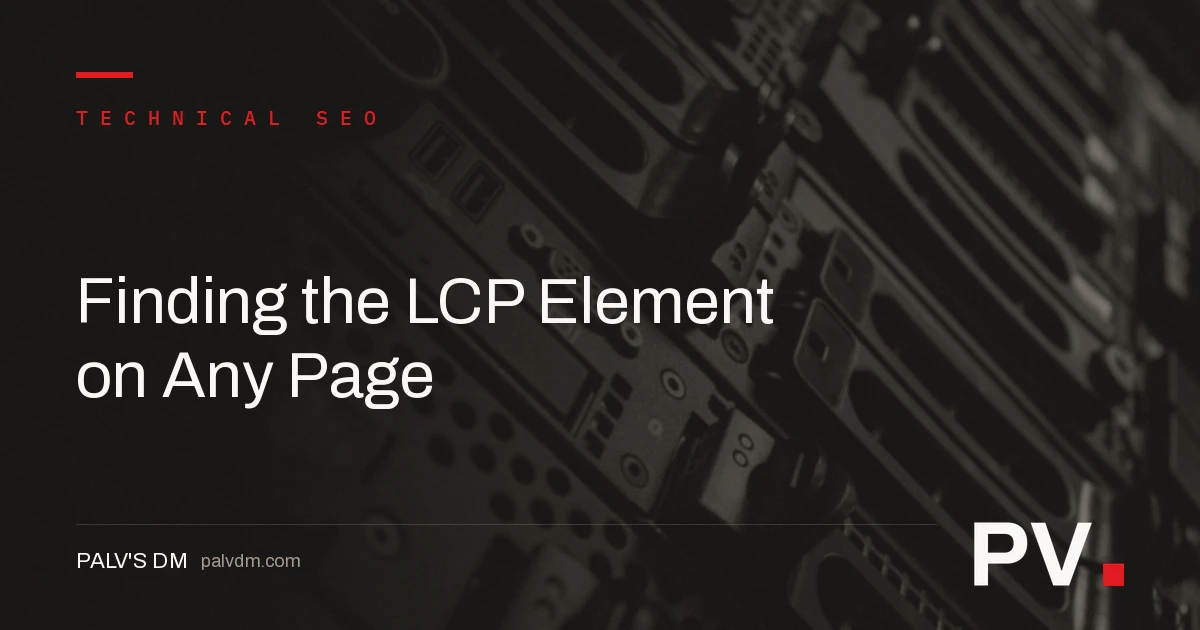 Finding the LCP Element on Any Page — featured image