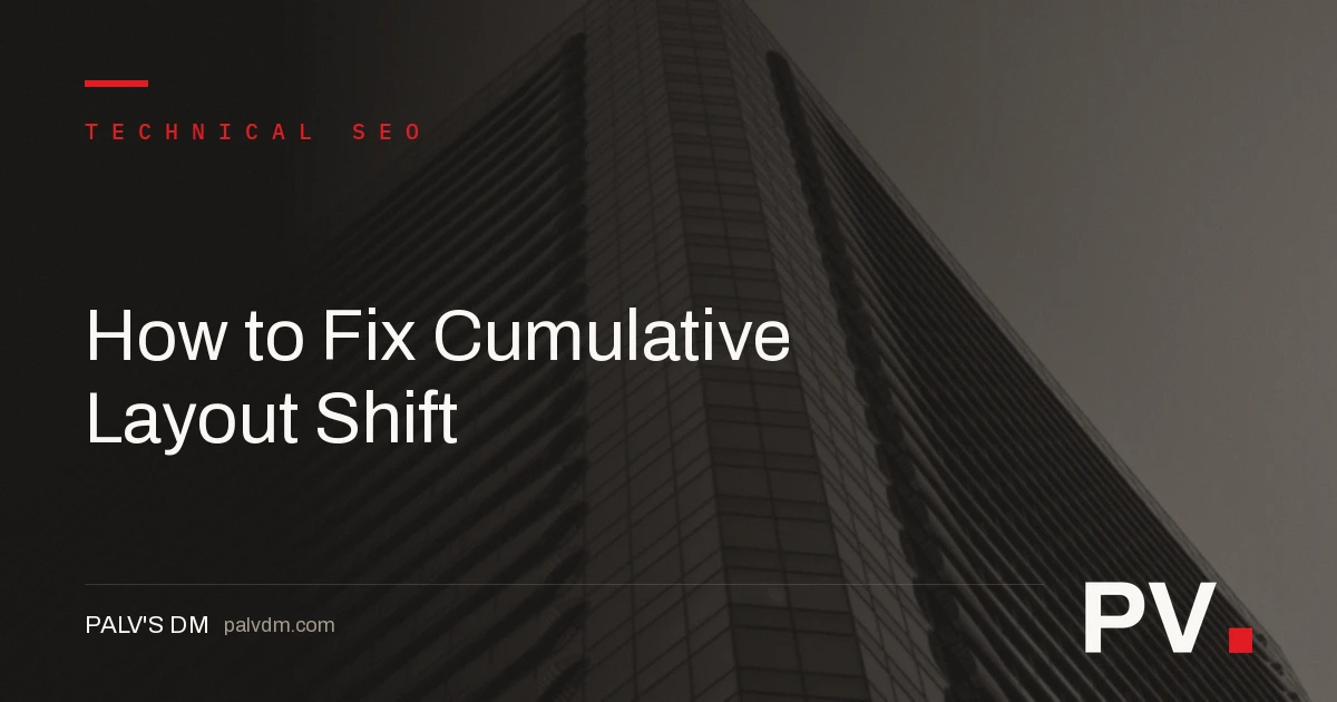 How to Fix Cumulative Layout Shift — featured image
