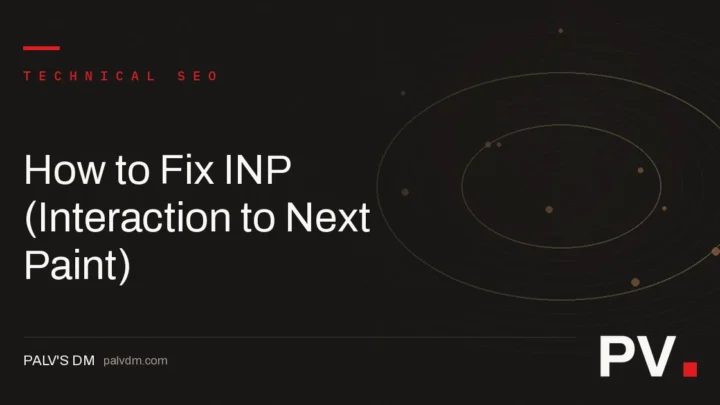 How to Fix INP (Interaction to Next Paint) — featured image