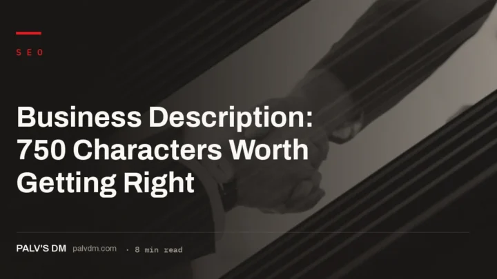 Writing a Google Business Profile description that uses the full 750 characters to convert searchers