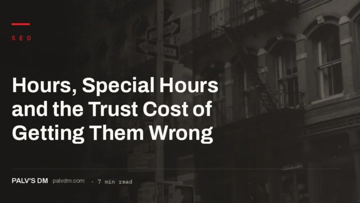 A storefront sign showing business hours, illustrating the trust cost of wrong Google hours