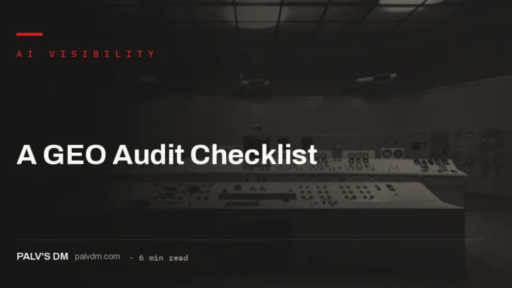 A GEO audit checklist covering crawler access, structure, substance, entities and measurement