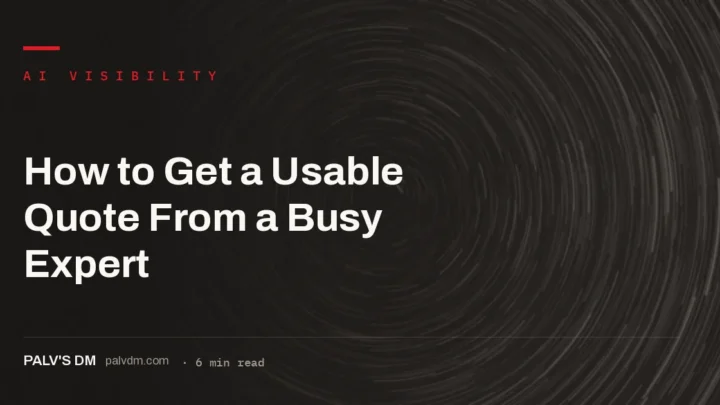 Outreach approach for getting a usable quote from a busy expert