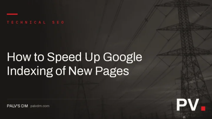 How to Speed Up Google Indexing of New Pages — featured image