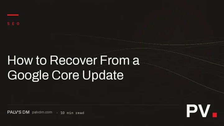 How to Recover From a Google Core Update