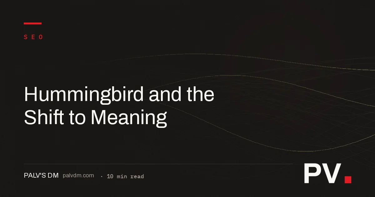 Hummingbird and the Shift to Meaning