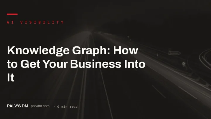 Getting into Google's Knowledge Graph through consistent corroborated entity signals
