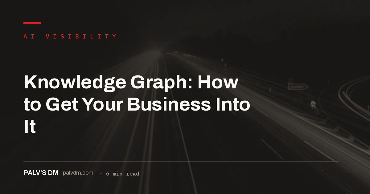 Getting into Google's Knowledge Graph through consistent corroborated entity signals