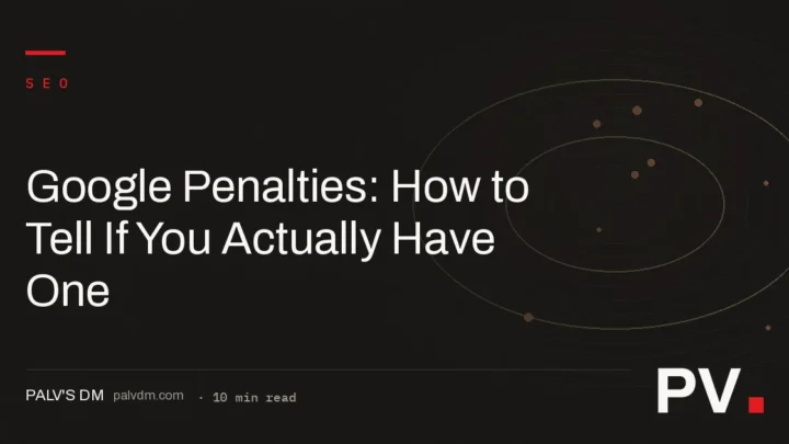 Google Penalties: How to Tell If You Actually Have One