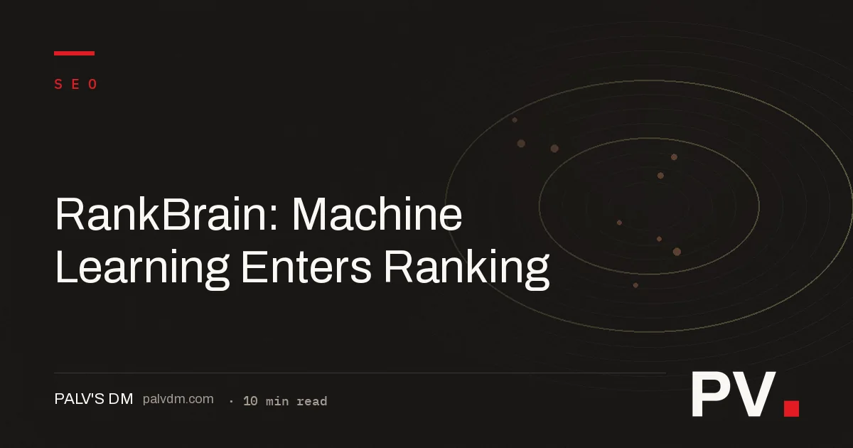 RankBrain: Machine Learning Enters Ranking