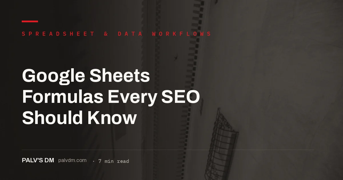Google Sheets formulas every SEO should know, reference list