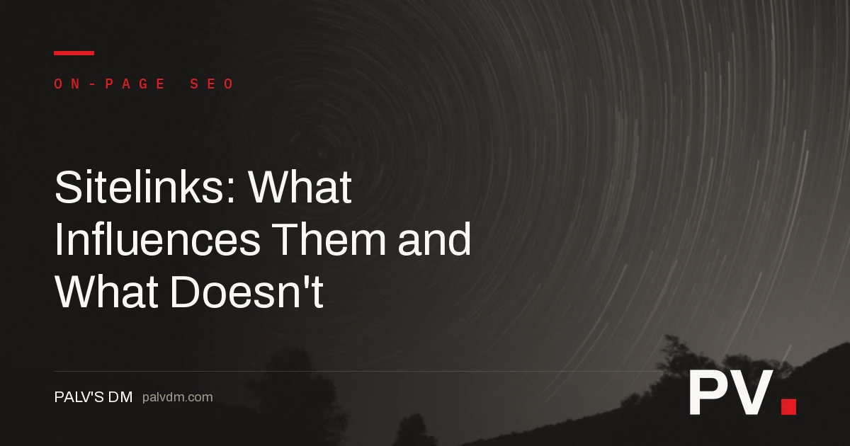 Sitelinks: What Influences Them and What Doesn't — featured image