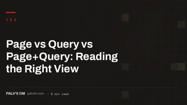 Split-screen data grid illustrating Google Search Console Page, Query, and Page plus Query dimension views