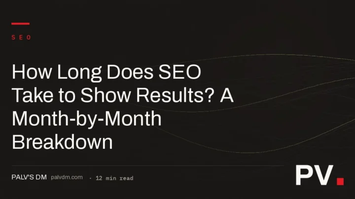How Long Does SEO Take to Show Results? A Month-by-Month Breakdown