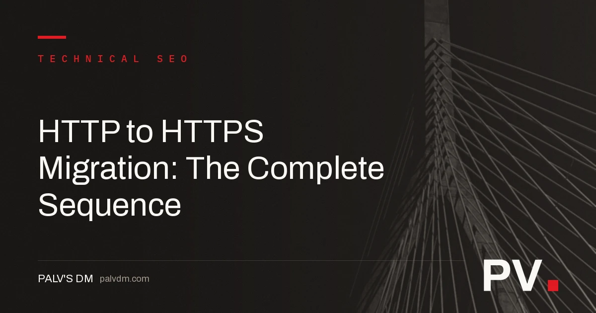 HTTP to HTTPS Migration: The Complete Sequence — featured image