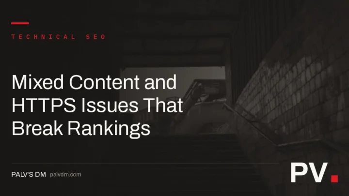 Mixed Content and HTTPS Issues That Break Rankings — featured image