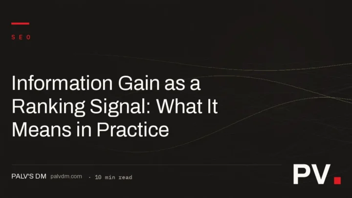 Information Gain as a Ranking Signal: What It Means in Practice
