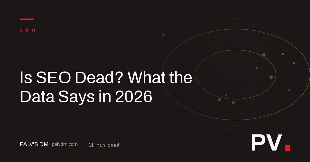 Is SEO Dead? What the Data Says in 2026