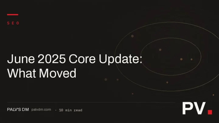 June 2025 Core Update: What Moved