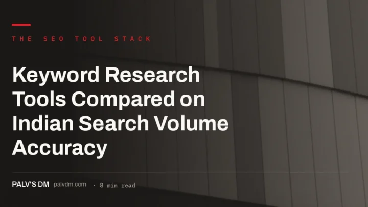 Keyword research tools compared for Indian search volume accuracy