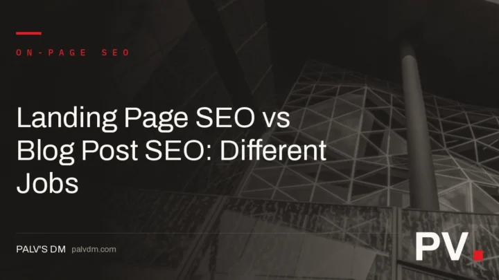 Landing Page SEO vs Blog Post SEO: Different Jobs — featured image