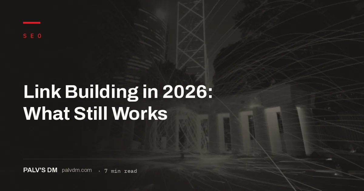 Link building in 2026: earning editorial links through link-worthy assets and digital PR
