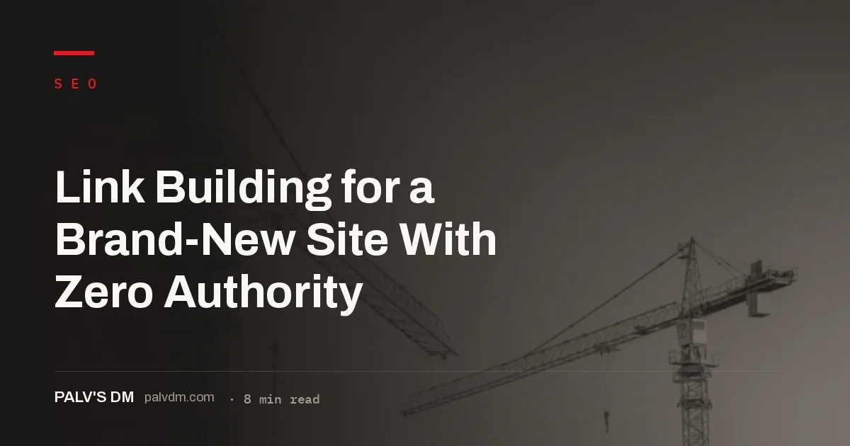 A realistic link building sequence for a brand-new website with no existing authority