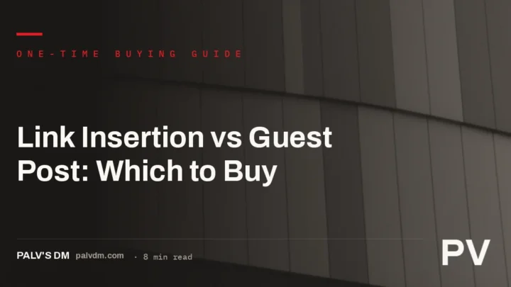 Comparison chart of link insertion versus guest post services for buying a single backlink