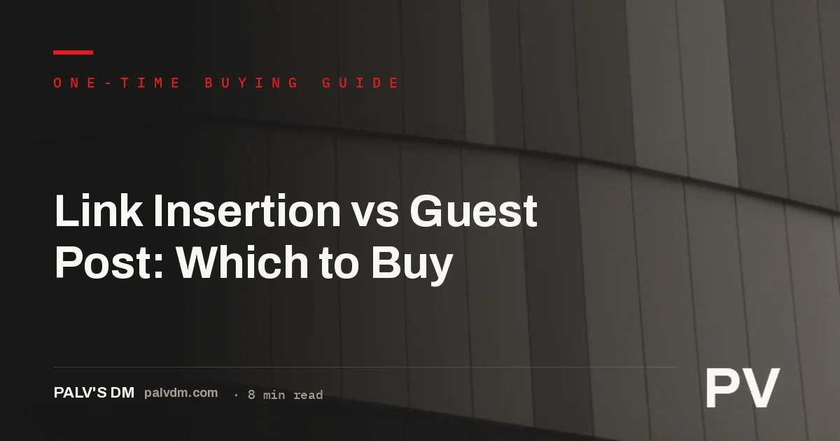 Comparison chart of link insertion versus guest post services for buying a single backlink